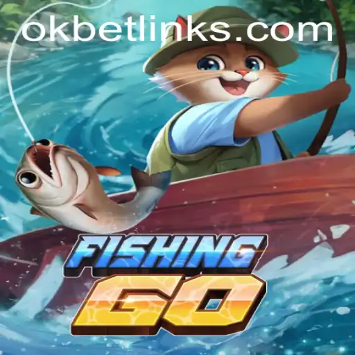 Exploring the Exciting World of FishingGO and Its Connection with OKBET