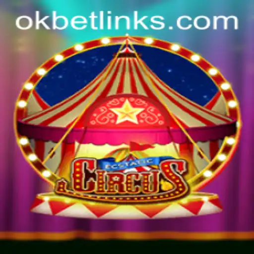 Unveiling the Thrills of EcstaticCircus: An OKBET Adventure