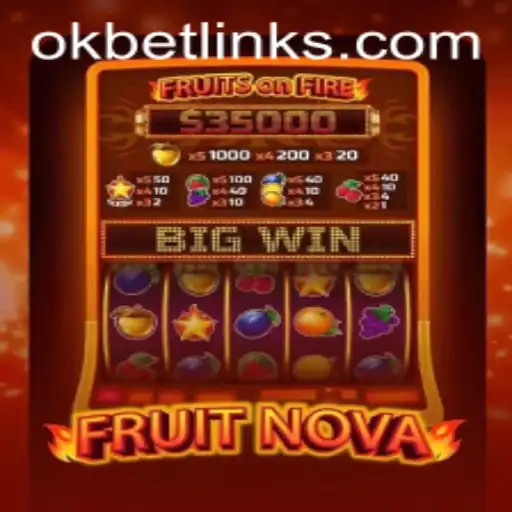 Exploring FruitNova: A Thrilling Slot Adventure with OKBET