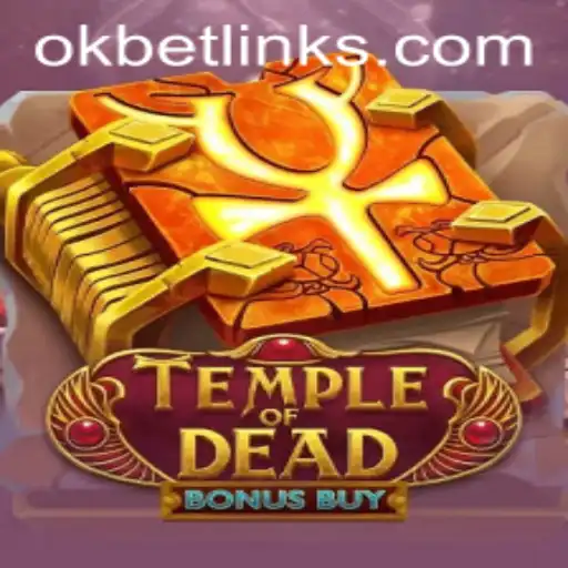 Unveiling the Excitement of TempleofDeadBonusBuy with OKBET