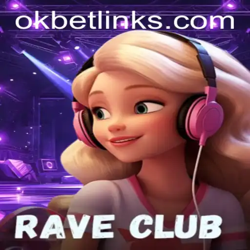 Discover the Electrifying World of RaveClub with OKBET