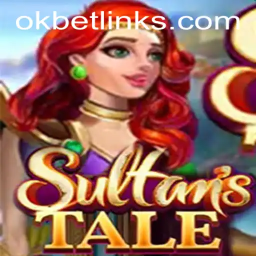 Discover the Exciting World of Sultanstale with OKBET